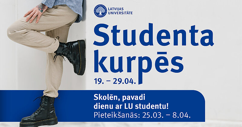 Aicinām pieteikties studentus un vidusskolēnus LU pasākumam "Studenta kurpēs 2022"