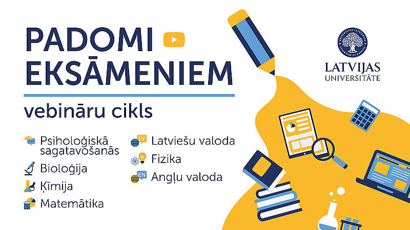 Latvijas Universitāte uzsāk tiešsaistes pasākumu ciklu skolēniem “Padomi eksāmeniem”