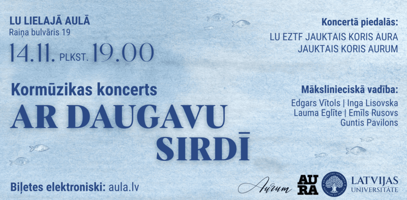 Kora "Aura" patriotiskais koncerts “Ar Daugavu sirdī” 14. novembrī