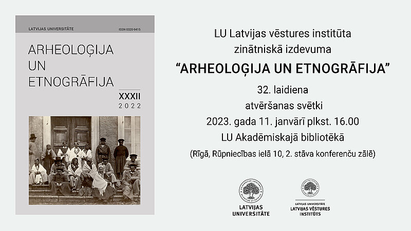 Klajā nācis zinātniskā izdevuma “Arheoloģija un etnogrāfija” 32. laidiens