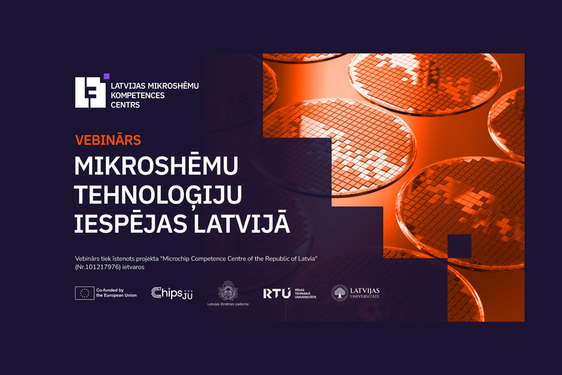 Latvijas Mikroshēmu kompetences centrs aicina pieteikties vebināram